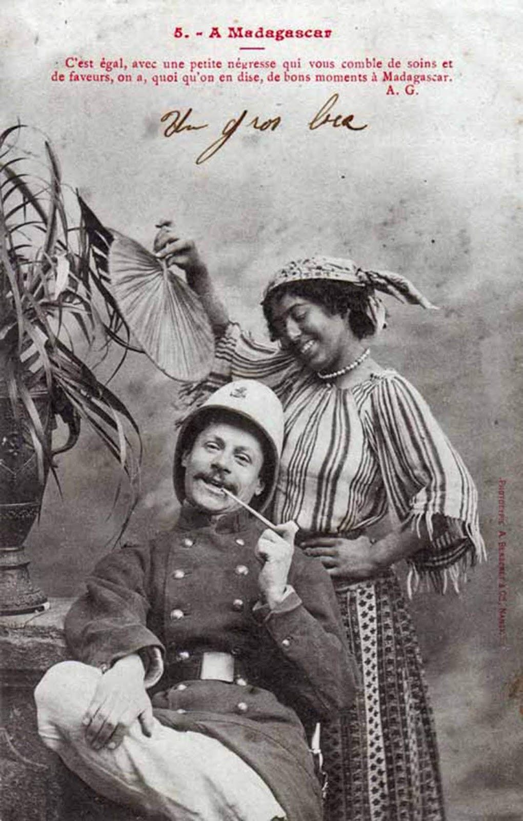 “It’s all the same, with a little Black woman taking care of your needs and showing you favor, it doesn’t matter what people say, these are good times in Madagaskar.” French postcard.