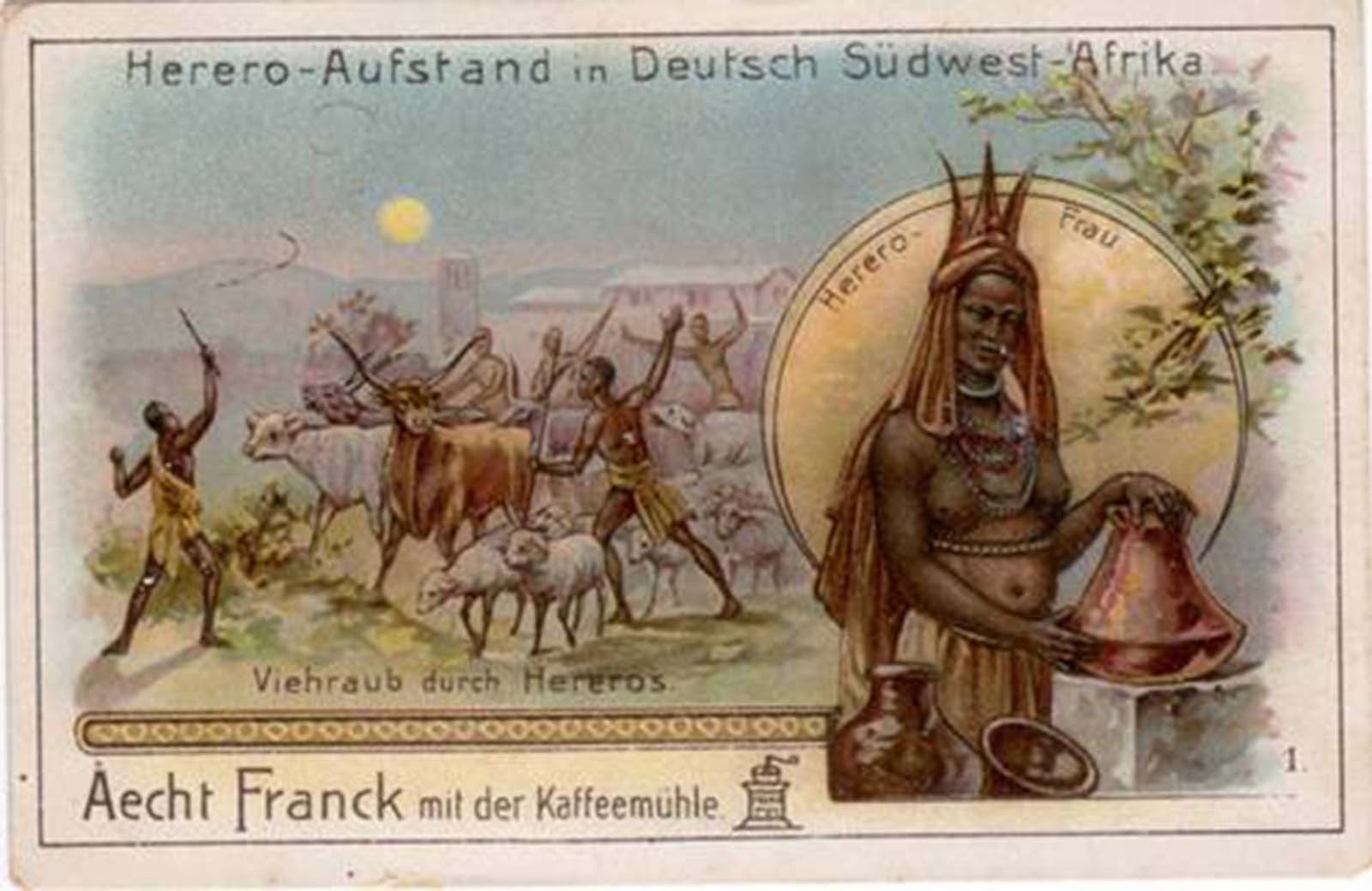 In this postcard, the Herero Rebellion is casually combined with advertising for coffee.