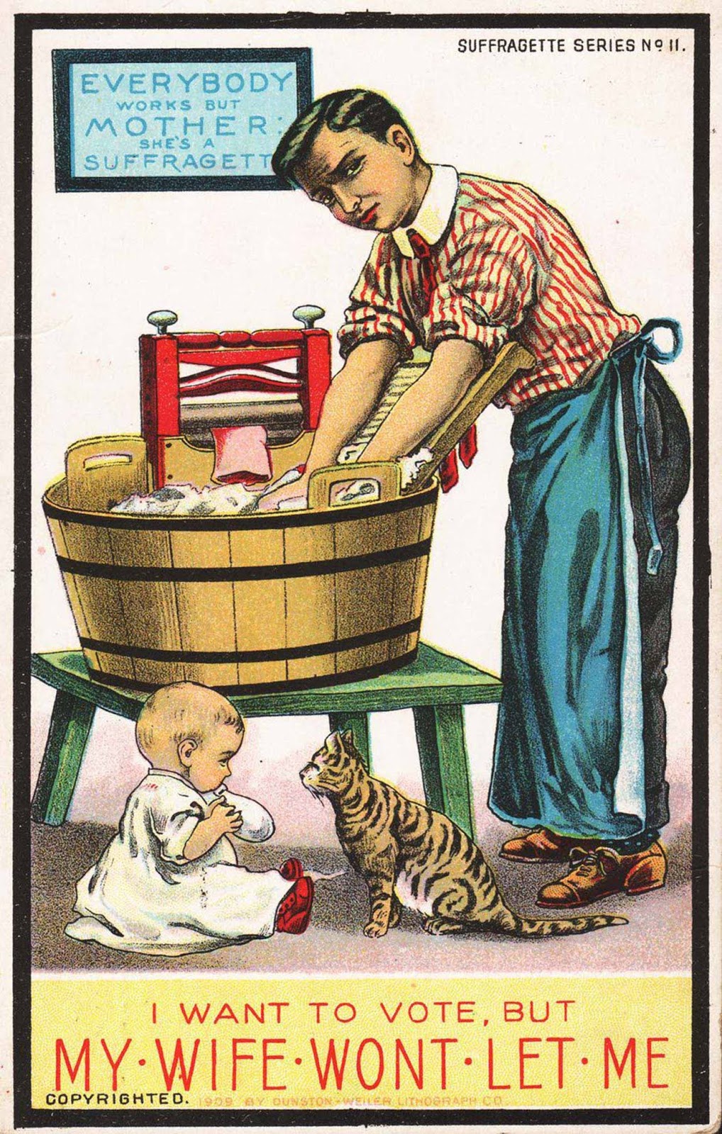 I want to vote but my wife wont let me. 1909.